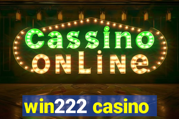 win222 casino